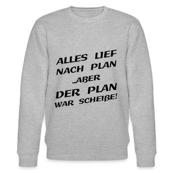 Alles Lief Nach Plan Aber Der Plan War Scheisse - Stanley/Stella Unisex Bio-Sweatshirt CHANGER  - Grau meliert - Vorne - Nik (191cm) & Marisol (170cm)