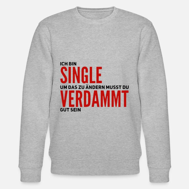 Ich bin Single - Stanley/Stella Unisex Bio-Sweatshirt CHANGER  - Grau meliert