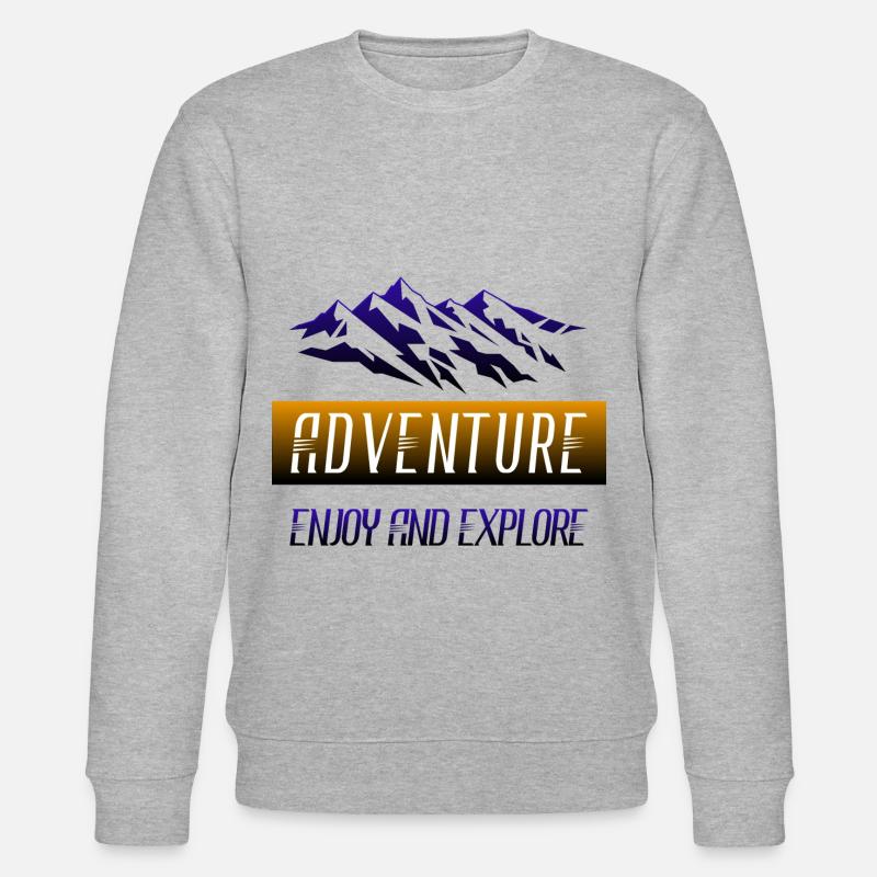 Aventurez, amusez-vous et explorez - Sweat bio CHANGER Stanley/Stella Unisexe - gris chiné