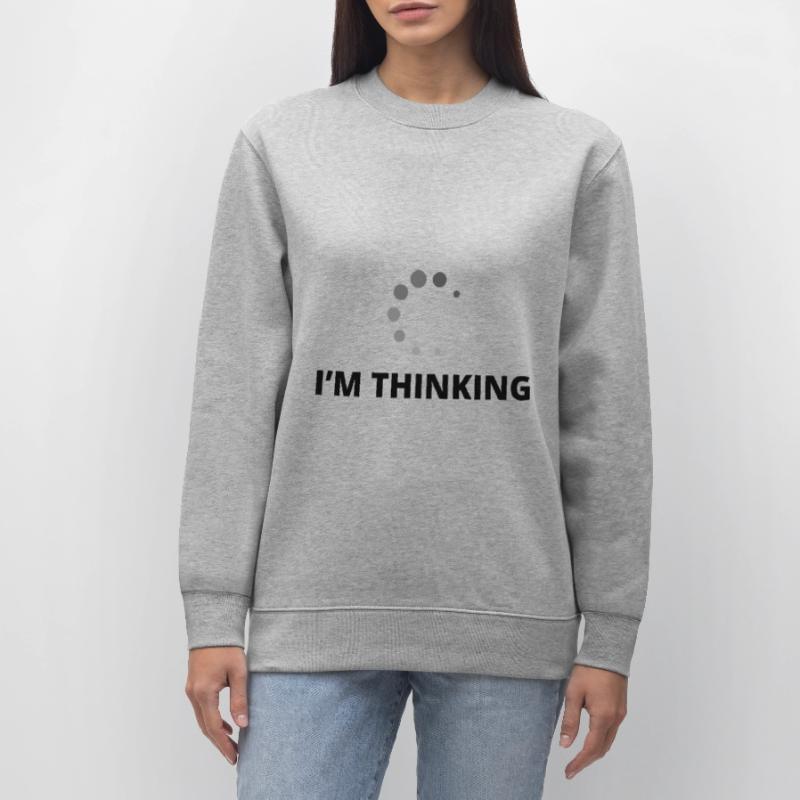 I'm Thinking Coder Software Developer Programmer N Stanley/Stella Unisex Bio-Sweatshirt CHANGER 