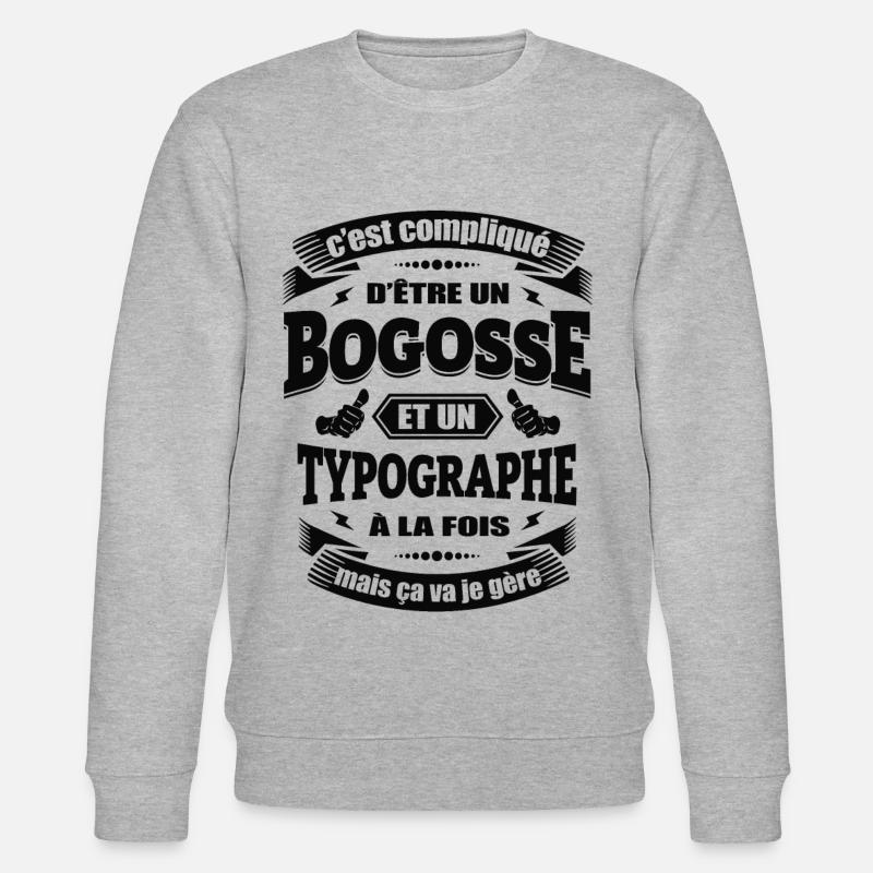 BOGOSSE ET TYPOGRAPHE - Sweat bio CHANGER Stanley/Stella Unisexe - gris chiné