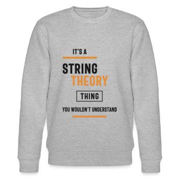 A String Theory Thing, You Wouldn't Understand - Stanley/Stella CHANGER Unisex Organic Sweatshirt - heather grey - Front - Nik (191cm) & Marisol (170cm)