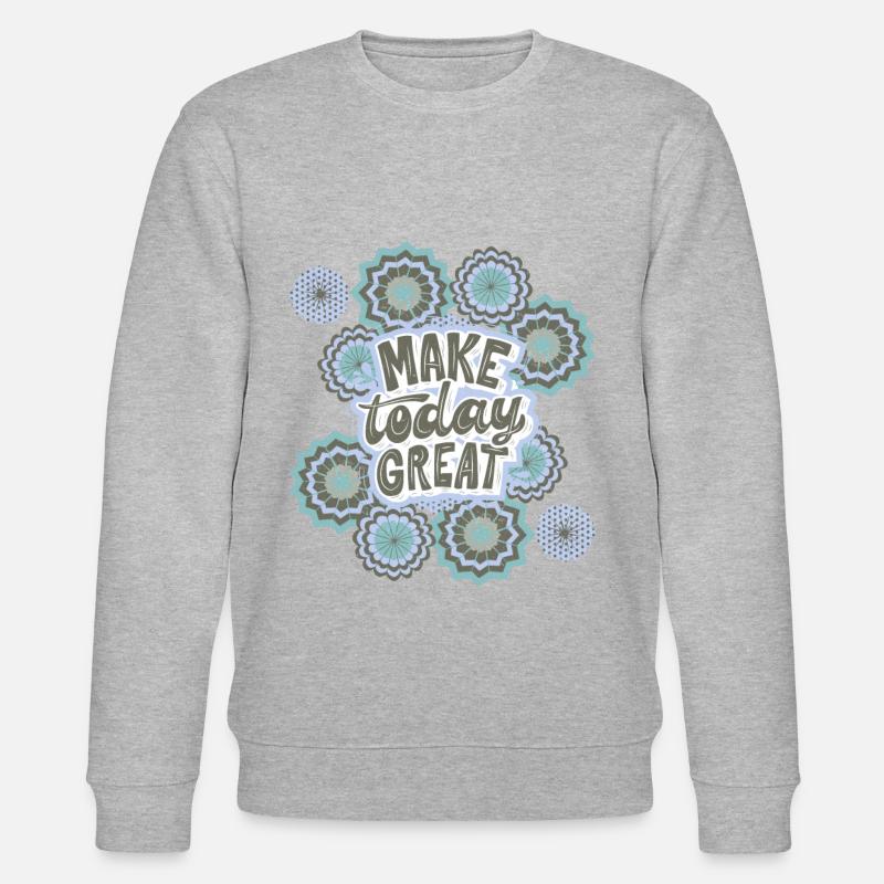 Spruch, Positiver Spruch, Motivationsspruch - Stanley/Stella Unisex Bio-Sweatshirt CHANGER  - Grau meliert