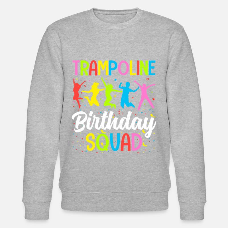 Fête d’anniversaire trampoline - Sweat bio CHANGER Stanley/Stella Unisexe - gris chiné