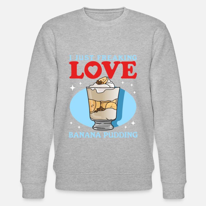 Bananenpudding Bananen Pudding Geschenk - Stanley/Stella Unisex Bio-Sweatshirt CHANGER - undefined