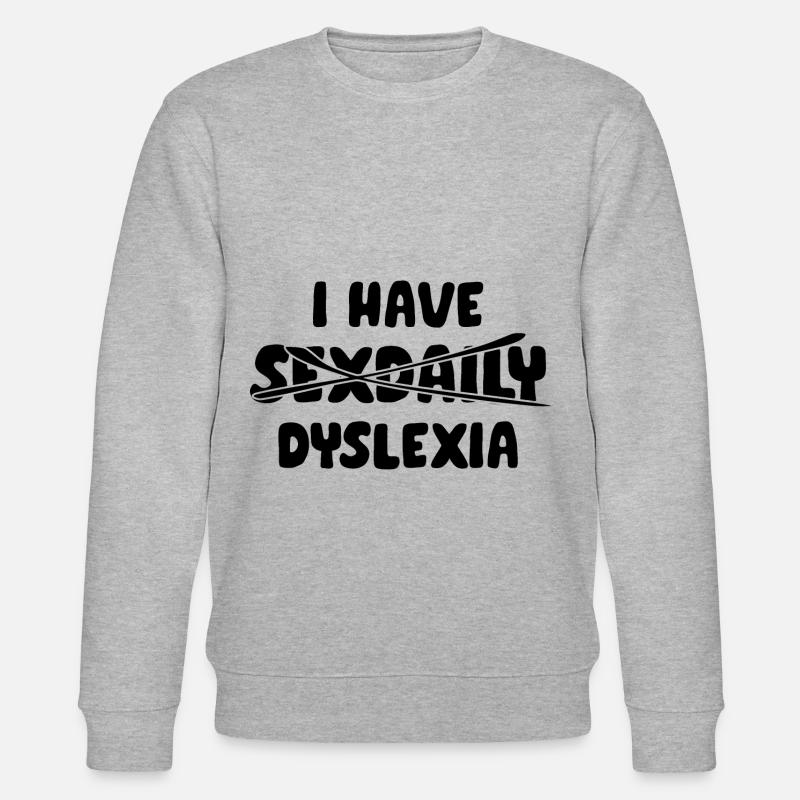 Je souffre de dyslexie - Sweat bio CHANGER Stanley/Stella Unisexe - gris chiné