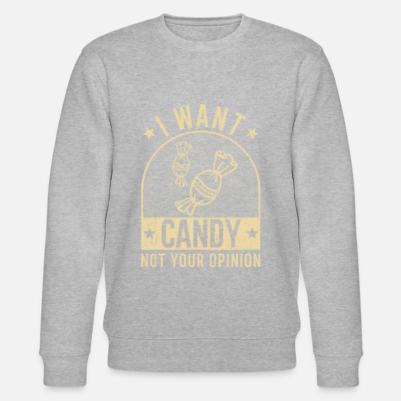 I want Candy - Stanley/Stella Unisex Bio-Sweatshirt CHANGER - undefined