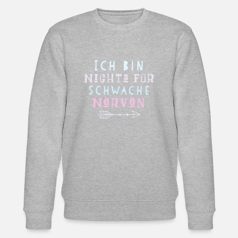 Lustiger Spruch Nerven - Stanley/Stella Unisex Bio-Sweatshirt CHANGER  - undefined