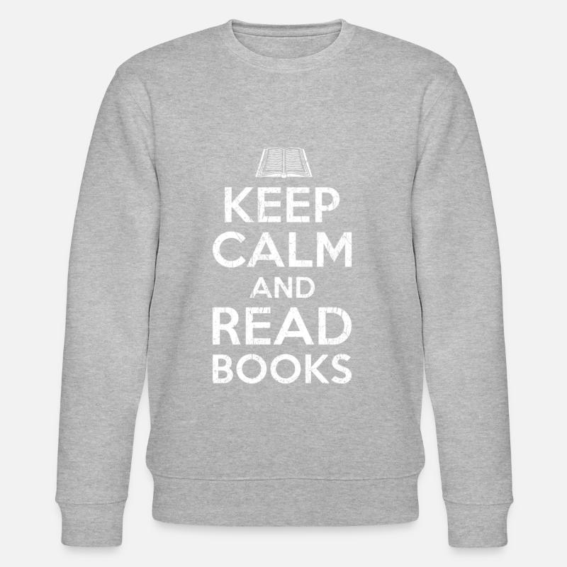 Keep calm read books - Sweat bio CHANGER Stanley/Stella Unisexe - undefined