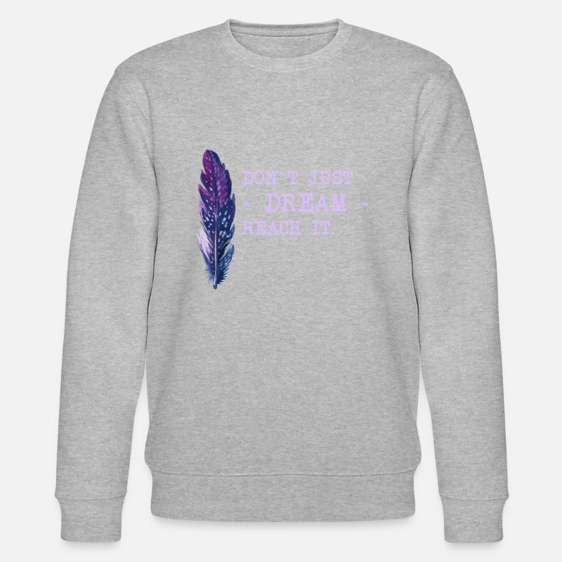 Motivation Dire rêves - Sweat bio CHANGER Stanley/Stella Unisexe - undefined