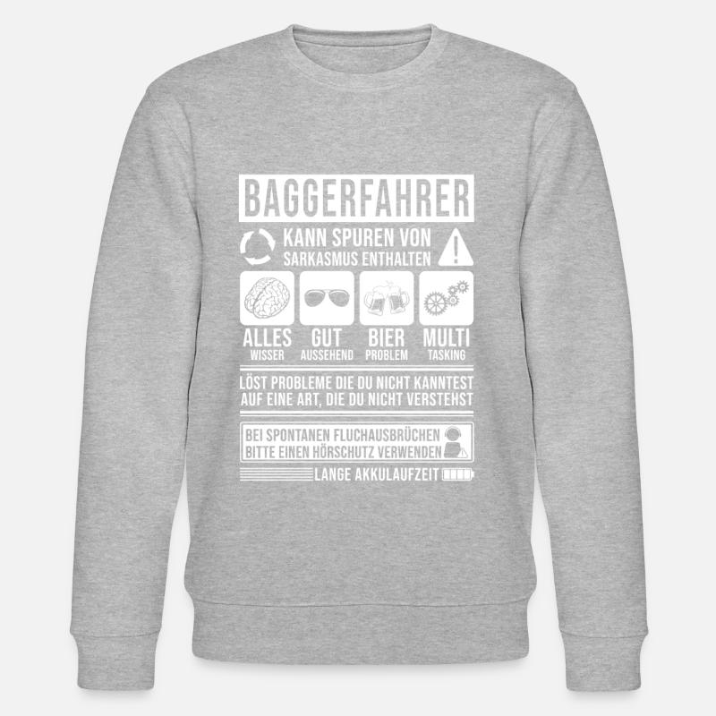 Baggerfahrer Spruch lustig - Stanley/Stella Unisex Bio-Sweatshirt CHANGER  - undefined