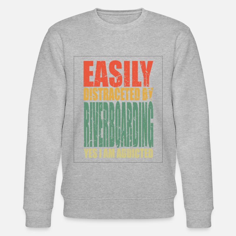 Riverboarding Spruch lustig - Stanley/Stella Unisex Bio-Sweatshirt CHANGER  - undefined