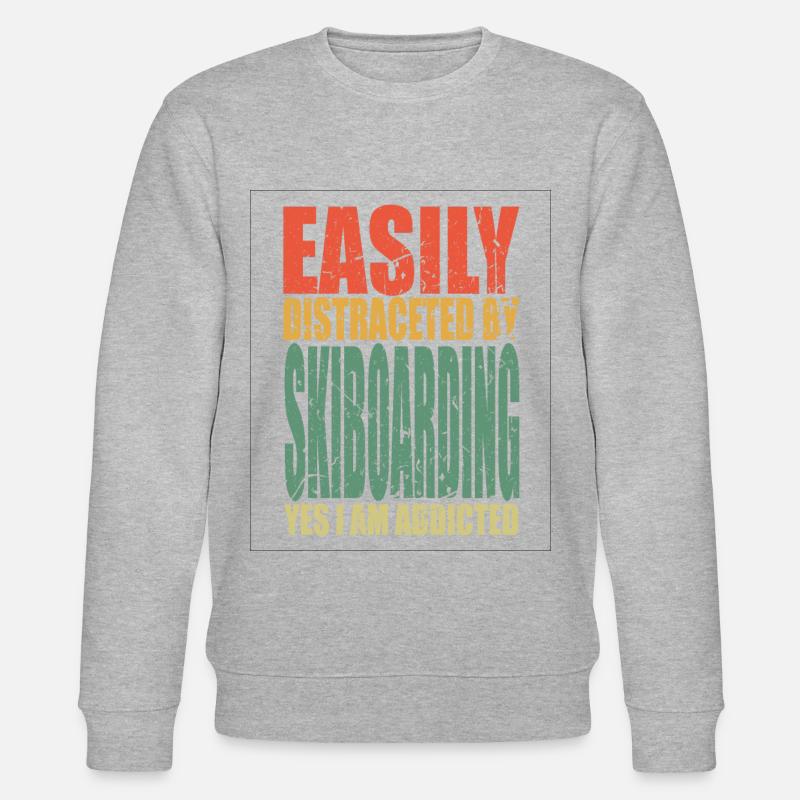 Skiboarding saying funny - Stanley/Stella CHANGER Unisex Organic Sweatshirt - undefined