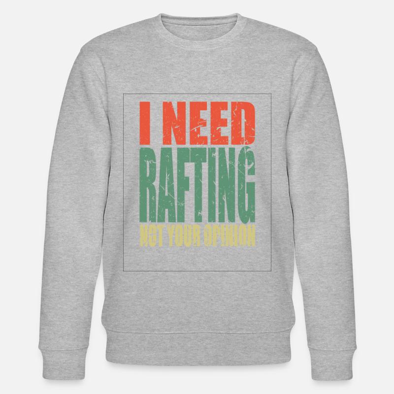 Rafting Spruch lustig - Stanley/Stella Unisex Bio-Sweatshirt CHANGER  - undefined
