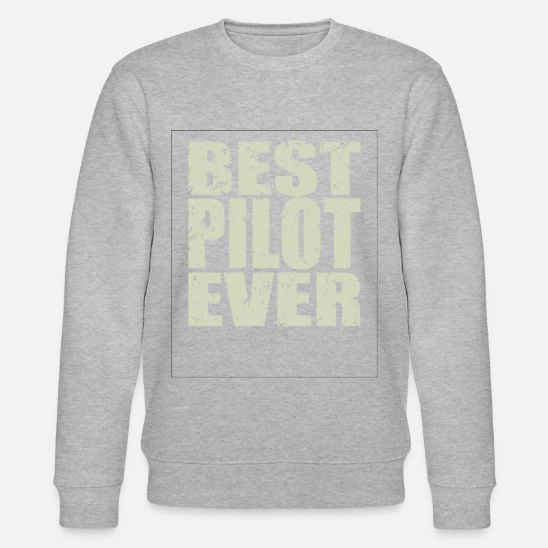 Best Pilot ever Pilot Geschenk - Stanley/Stella Unisex Bio-Sweatshirt CHANGER  - undefined