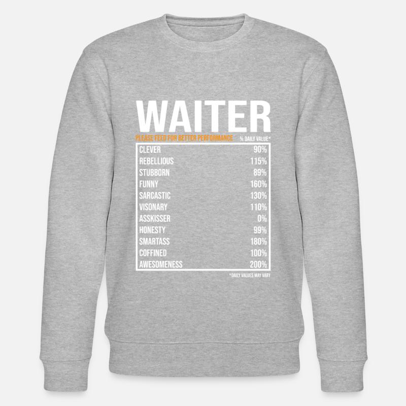 Kellner Spruch Kellner Geschenk - Stanley/Stella Unisex Bio-Sweatshirt CHANGER  - undefined