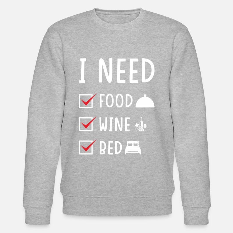 Essen Wein Bett - Stanley/Stella Unisex Bio-Sweatshirt CHANGER  - undefined