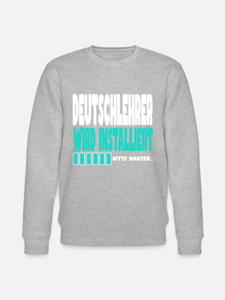 Deutschlehrer wird installiert - Stanley/Stella Unisex Bio-Sweatshirt CHANGER -