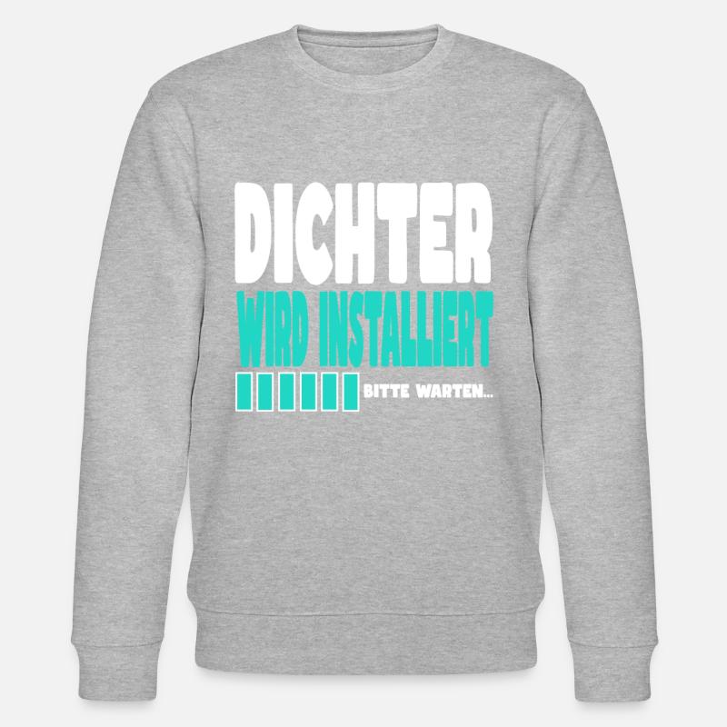 Dichter wird installiert - Stanley/Stella Unisex Bio-Sweatshirt CHANGER  - undefined