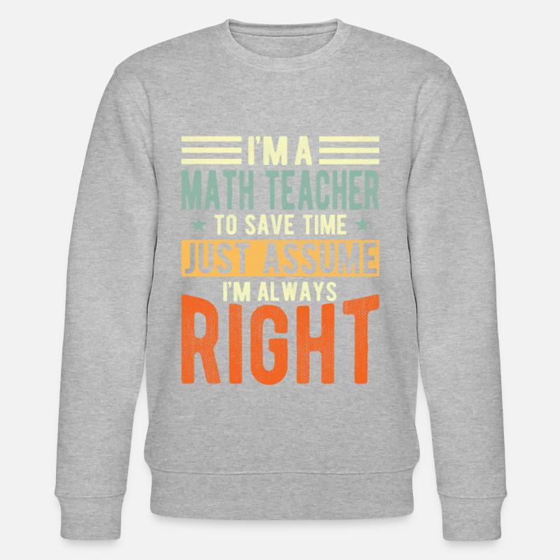 Professeur de mathématiques - Sweat bio CHANGER Stanley/Stella Unisexe - undefined