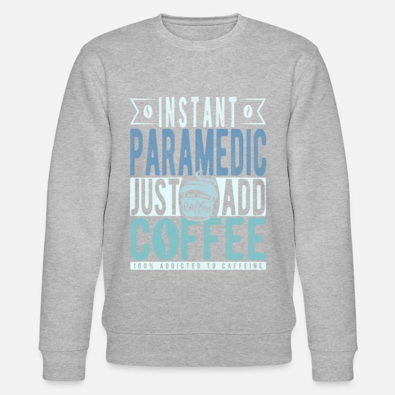 Dicton de café paramédical - Sweat bio CHANGER Stanley/Stella Unisexe - undefined