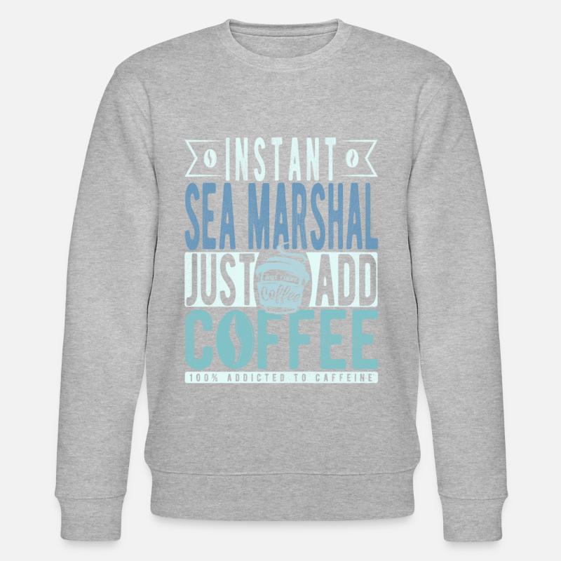 Seemarsch Kaffee Spruch - Stanley/Stella CHANGER Unisex Organic Sweatshirt - undefined