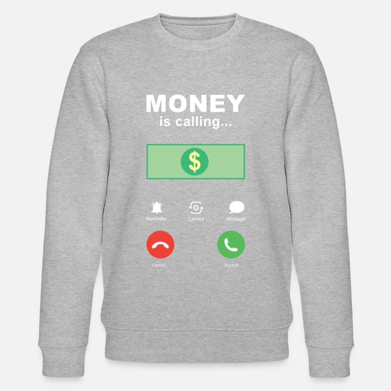 Buchhalter Spruch Geld ruft an - Stanley/Stella Unisex Bio-Sweatshirt CHANGER - undefined