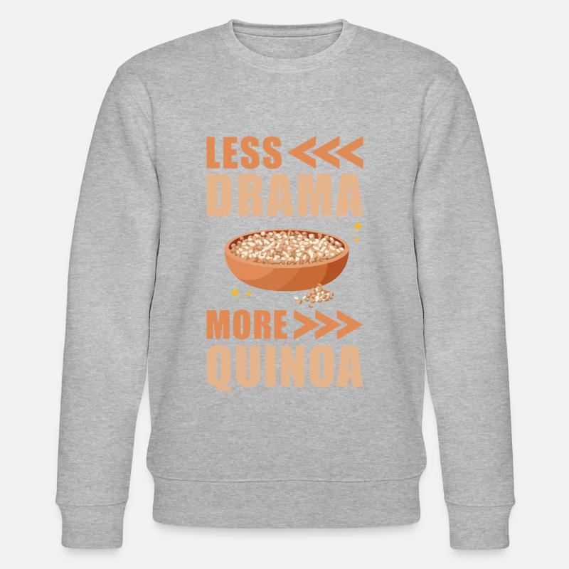 Quinoa Saying - Stanley/Stella CHANGER Unisex Organic Sweatshirt - undefined