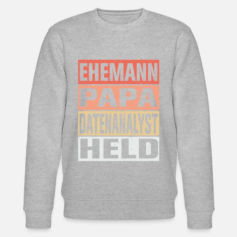 Datenanalyst Vater Ehemann Held - Stanley/Stella Unisex Bio-Sweatshirt CHANGER  - undefined