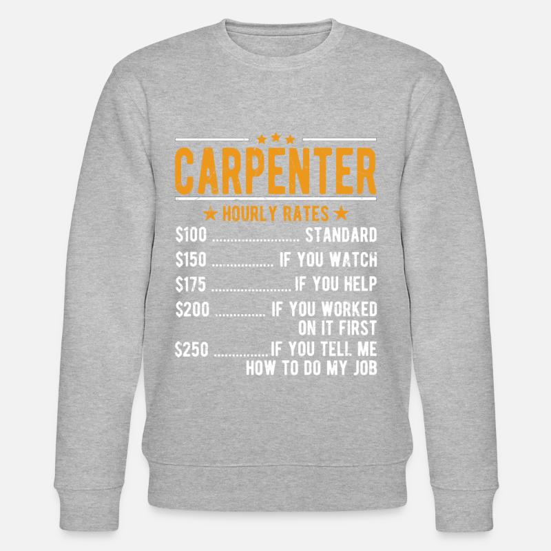 Salaire horaire du charpentier - Sweat bio CHANGER Stanley/Stella Unisexe - undefined