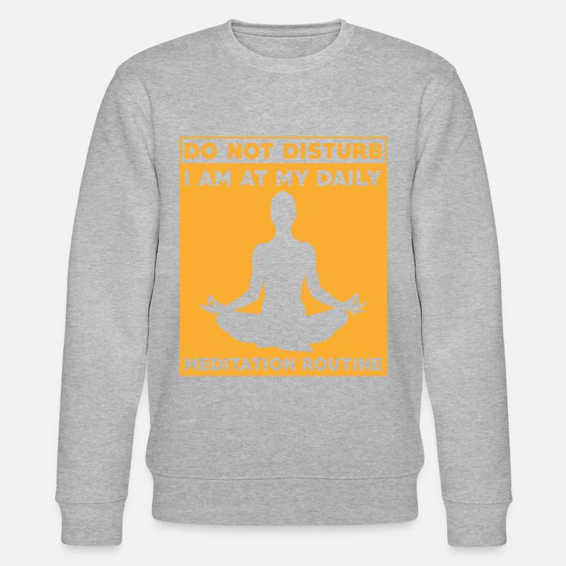 Daily Meditation Routine Yoga Mindfulness - Stanley/Stella CHANGER Unisex Organic Sweatshirt - undefined