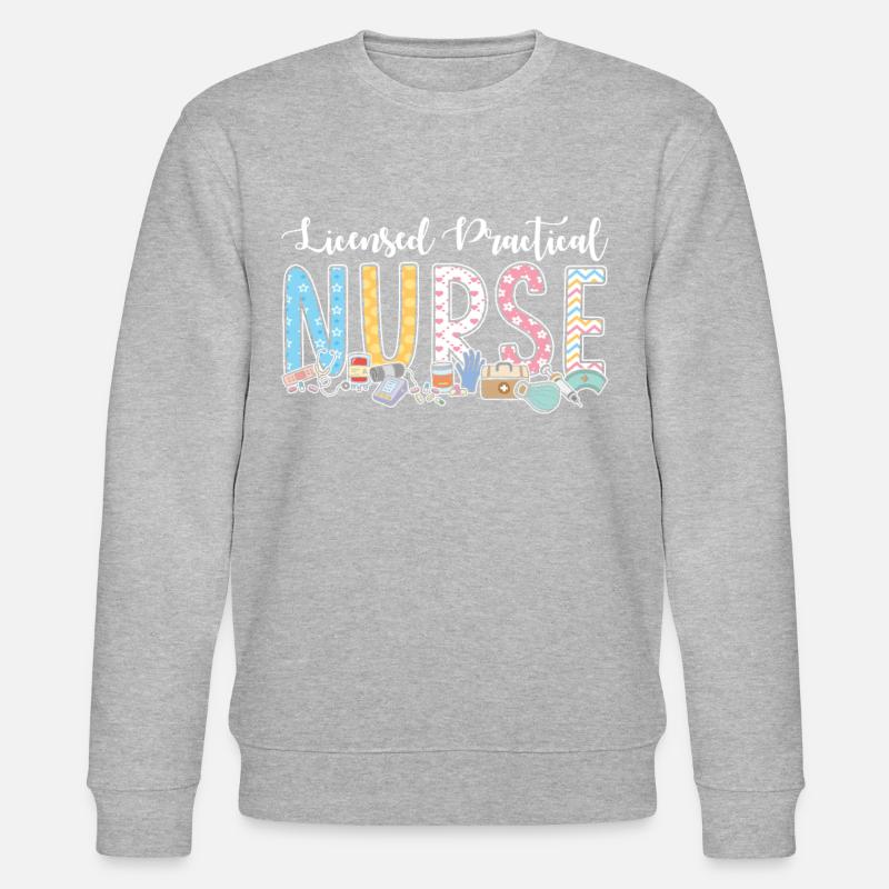 Licensed Practical Nurse - Stanley/Stella CHANGER Unisex Organic Sweatshirt - undefined