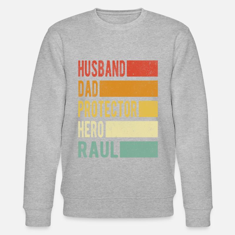 Raul Nom papa cadeau - Sweat bio CHANGER Stanley/Stella Unisexe - undefined