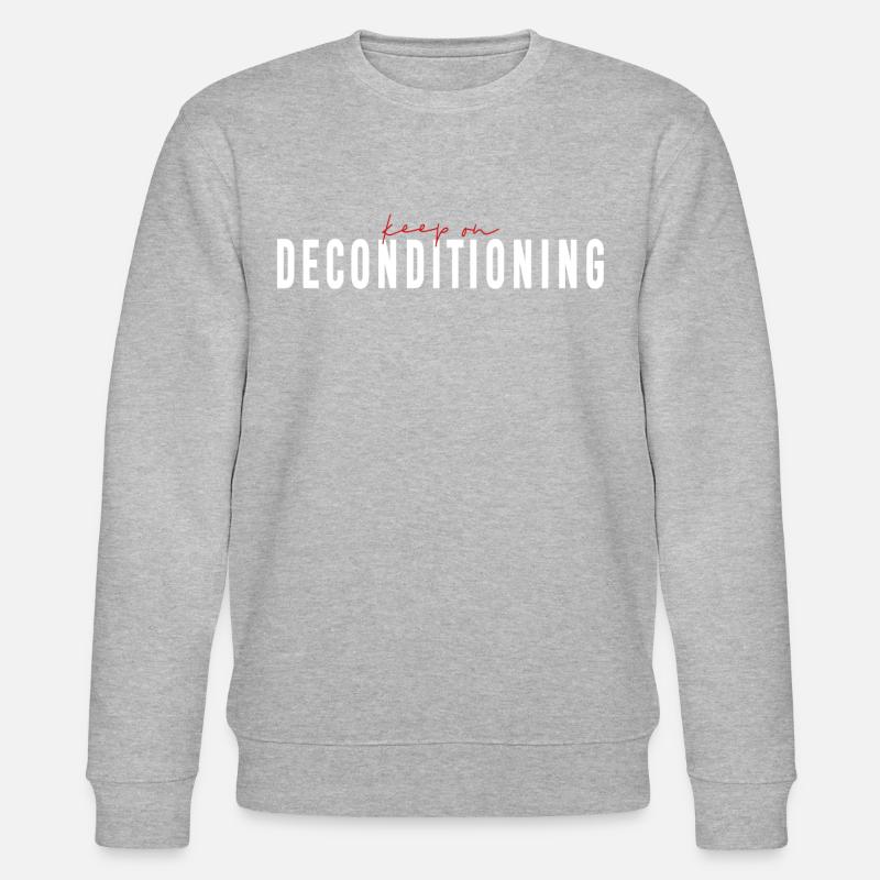 keep on DECONDITIONING - Human Design - Stanley/Stella Unisex Bio-Sweatshirt CHANGER - Grau meliert