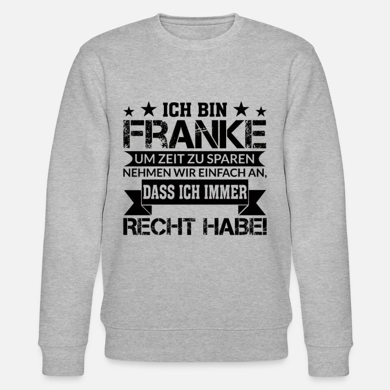 Lustiger Franken Franke Spruch - Stanley/Stella Unisex Bio-Sweatshirt CHANGER  - Grau meliert