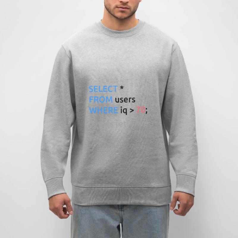 Programmierer Admin Lustiger SQL Code Stanley/Stella Unisex Bio-Sweatshirt CHANGER 