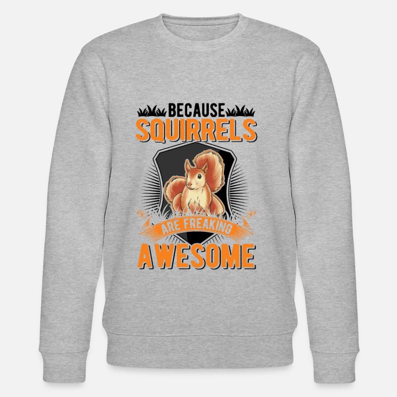 Cadeau Écureuil Écureuil Gris Écureuil - Sweat bio CHANGER Stanley/Stella Unisexe - gris chiné
