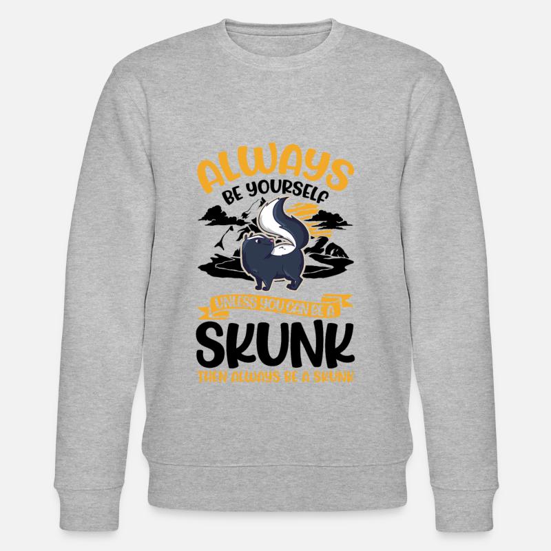 Always be yourself Skunk Stinkntier - Stanley/Stella Unisex Bio-Sweatshirt CHANGER  - Grau meliert