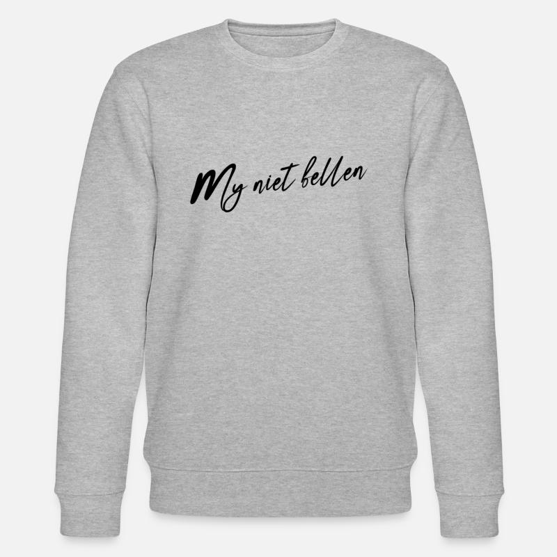 Don't belle me - Stanley/Stella CHANGER Unisex Organic Sweatshirt - heather grey