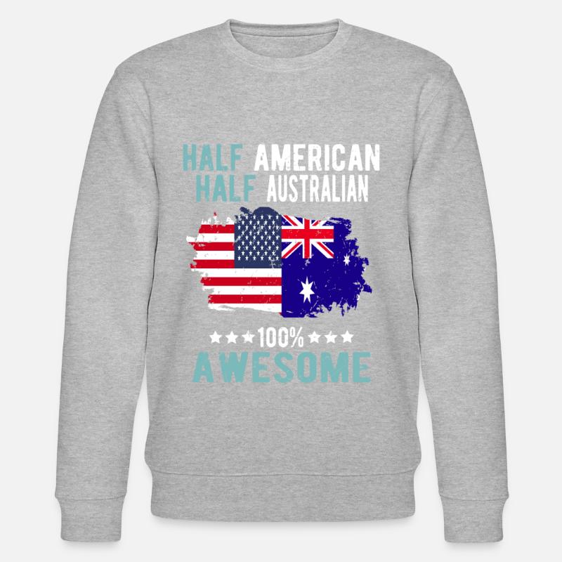 Half American Half Australian - Stanley/Stella CHANGER Unisex Organic Sweatshirt - undefined