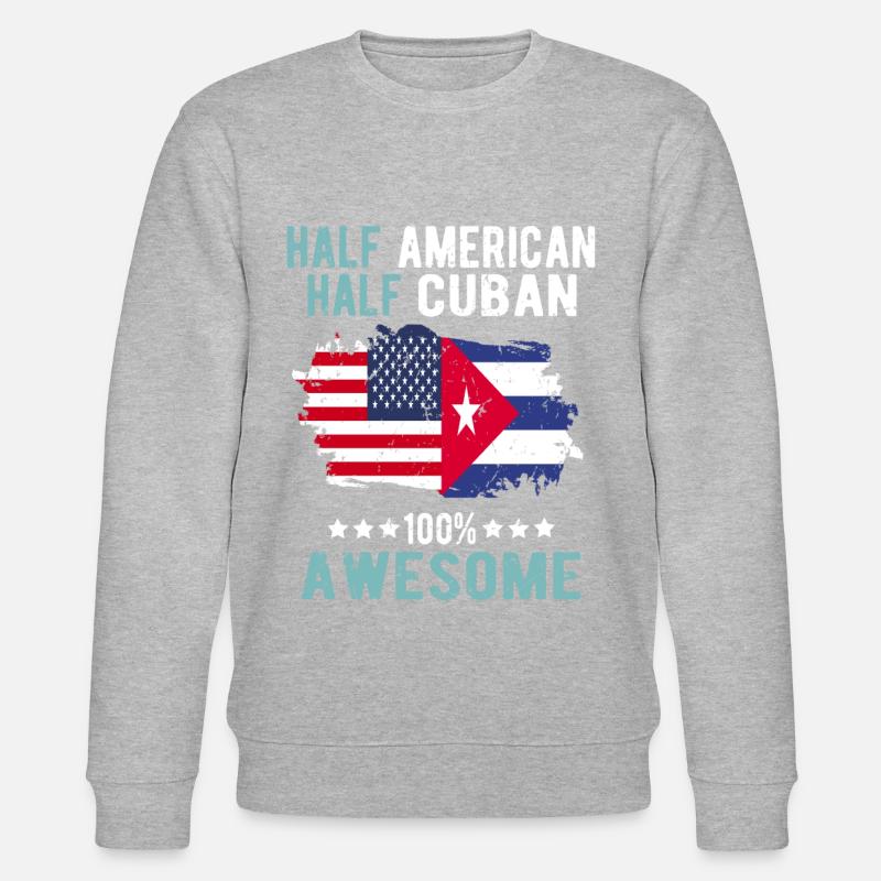 Half American Half Cuban - Stanley/Stella CHANGER Unisex Organic Sweatshirt - undefined