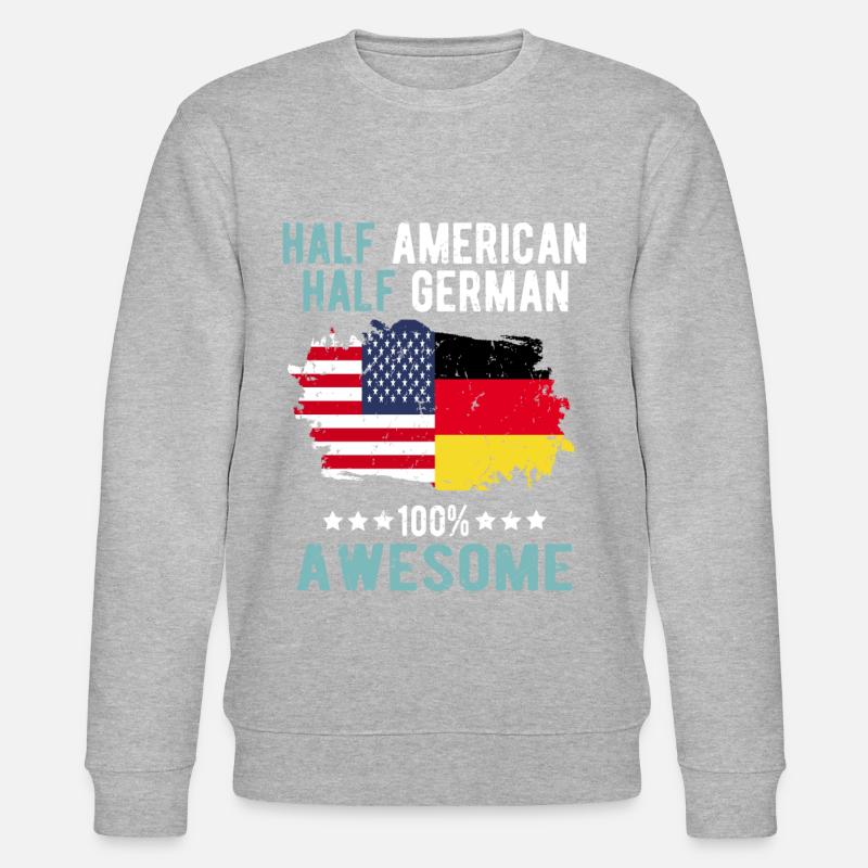 Half American Half German - Stanley/Stella CHANGER Unisex Organic Sweatshirt - undefined