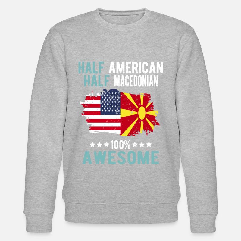 Half American Half Macedonian - Stanley/Stella CHANGER Unisex Organic Sweatshirt - undefined