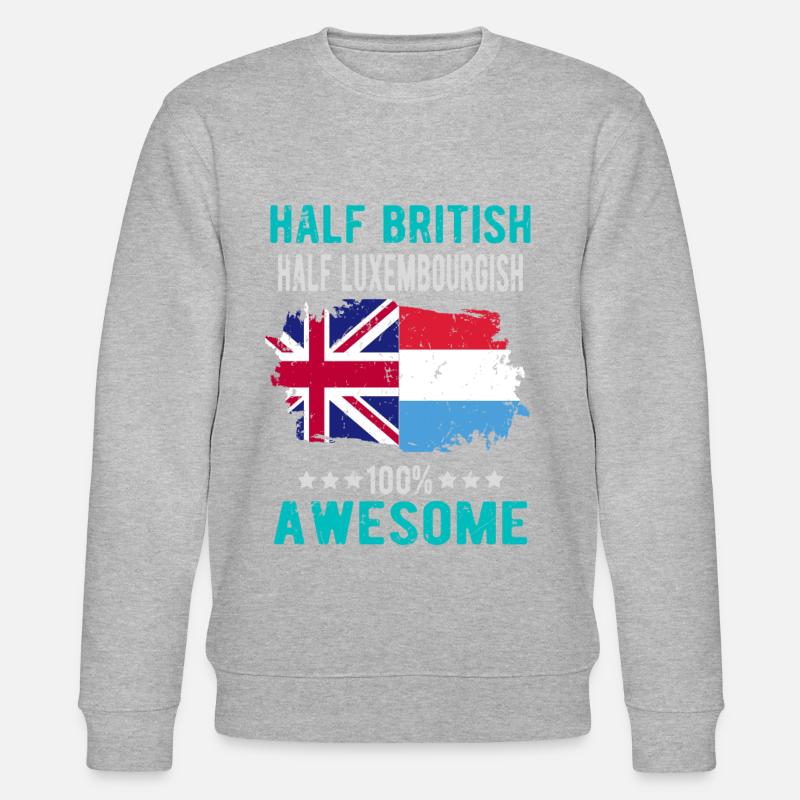 Half British Half Luxembourger - Stanley/Stella CHANGER Unisex Organic Sweatshirt - undefined