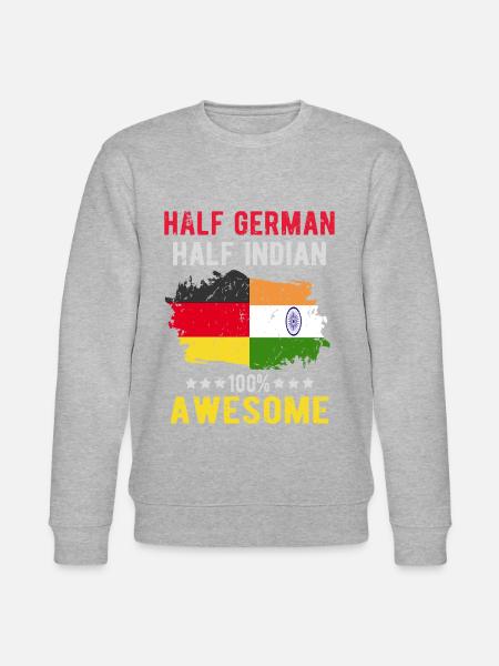 Half German Half Indian - Stanley/Stella CHANGER Unisex Organic Sweatshirt -