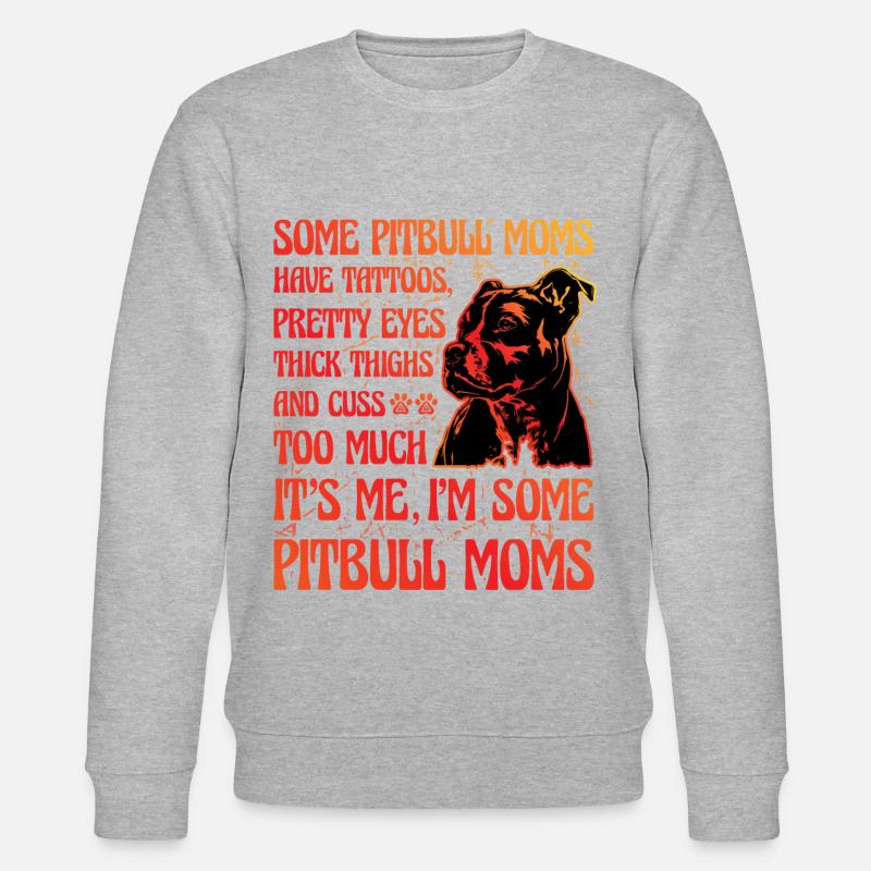 Pitbull Maman drôle de dicton - Sweat bio CHANGER Stanley/Stella Unisexe - gris chiné