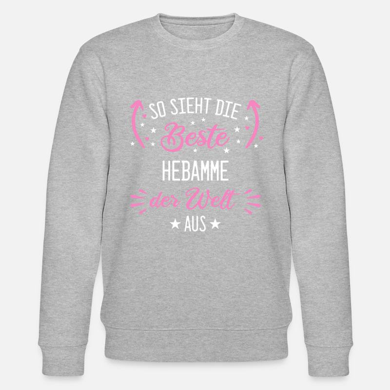 Hebamme Hebammen Entbindungspflegerin Beruf Spruch - Stanley/Stella Unisex Bio-Sweatshirt CHANGER  - Grau meliert