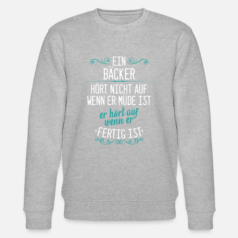 Bäcker Bäckerin Bäckerei Beruf Spruch - Stanley/Stella Unisex Bio-Sweatshirt CHANGER  - Grau meliert