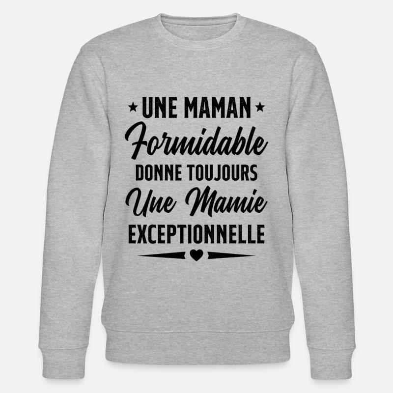 Grand-Mère - Une Mamie Exceptionnelle - Sweat bio CHANGER Stanley/Stella Unisexe - gris chiné