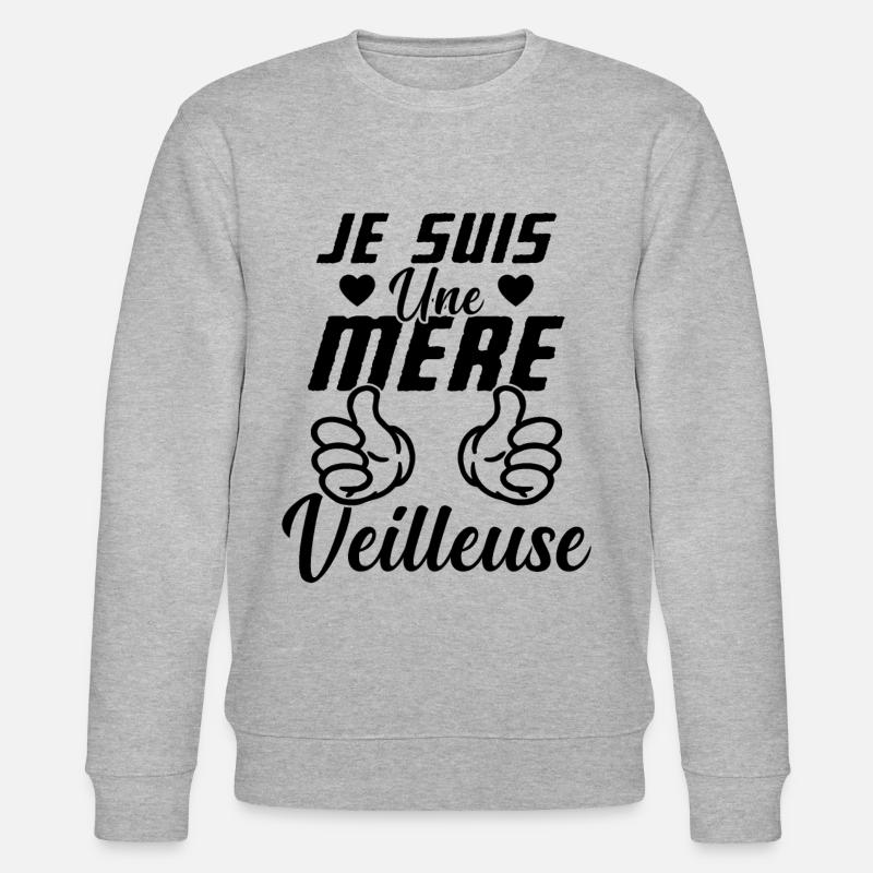 Mère Veilleuse Maman Merveilleuse Cadeau - Sweat bio CHANGER Stanley/Stella Unisexe - gris chiné